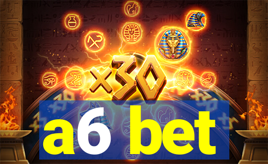 a6 bet